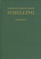 Friedrich Wilhelm Joseph Schelling Schelling, F.W.J. Historisch-kritische Ausg..Reihe II Bd.5