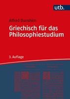 Alfred Dunshirn Griechisch für das Philosophiestudium