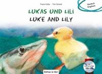Edition bi:libri / Hueber Lukas und Lili. Kinderbuch Deutsch-Englisch