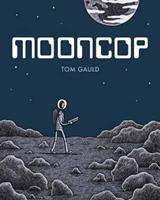 Farrar Straus Giroux Mooncop - Tom Gauld