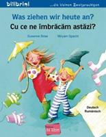 Hueber Was ziehen wir heute an℃ Kinderbuch Deutsch-Rumänisch