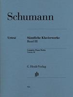 Robert Schumann Schumann, Robert - Complete Piano Works, Volume III