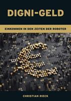 Christian Rieck Digni-Geld - Geld in den Zeiten der Roboter