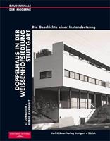 Claudia Mohn Le Corbusier /Pierre Jeanneret. Doppelhaus in der Weißenhofsiedlung Stuttgart
