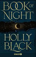 Holly Black Deutsche Ausgabe | »Book of Night ist alles was ich von  erwarte: köstlich und furchterregend. « Leigh Bardugo: 