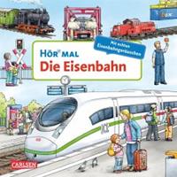 Carlsen Hör mal (Soundbuch): Die Eisenbahn