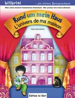 Edition bi:libri / Hueber Rund um mein Haus, Deutsch-FranzösischL' univers de ma maison