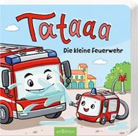 Ars edition Tataaa: Die kleine Feuerwehr