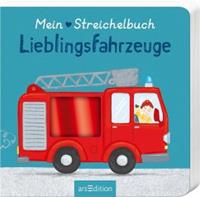 Ars edition Mein liebstes Streichelbuch - Lieblingsfahrzeuge
