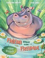 Carlsen Frieda braucht keine Freunde! Oder doch℃