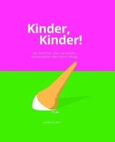 Laurence King Verlag GmbH Kinder, Kinder!