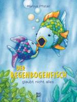 NordSüd Verlag Der Regenbogenfisch glaubt nicht alles