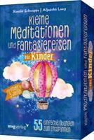 Mvg Verlag Kleine Meditationen und Fantasiereisen für Kinder