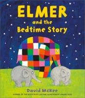 Andersen Press Elmer And The Bedtime Story - David Mckee