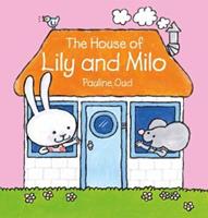 Clavis Uitgeverij The House Of Lily And Milo - Pauline Oud