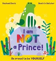 Hachette Children's I Am Not A Prince - Rachael Davis