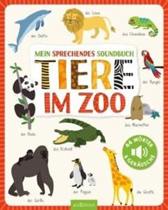 Ars edition Mein sprechendes Soundbuch - Tiere im Zoo