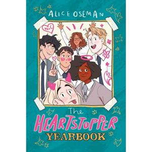 Hachette Children's The Heartstopper Yearbook - Alice Oseman