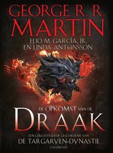 Elio M. Garcia, George R.R. Martin De Opkomst van de Draak -  (ISBN: 9789021035505)