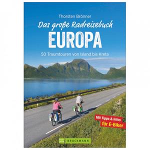 Bruckmann Verlag GmbH Das große Radreisebuch Europa