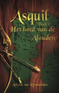 Arlieke van Remmerden Het land van de Alouden -  (ISBN: 9789463084536)