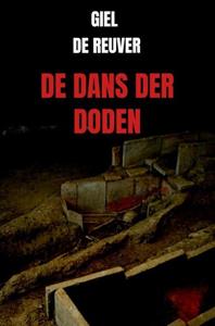 Giel de Reuver De Dans der Doden -   (ISBN: 9789464658361)