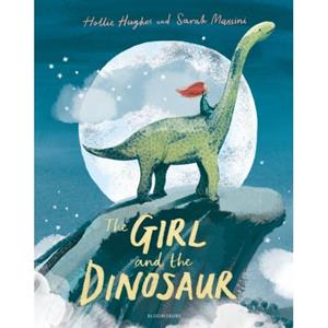 Bloomsbury Publishing PLC The Girl and the Dinosaur