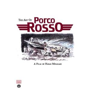 Van Ditmar Boekenimport B.V. The Art Of Porco Rosso - Hayao Miyazaki