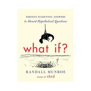 Van Ditmar Boekenimport B.V. What If℃ - Munroe Randall Munroe
