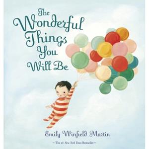 Penguin The Wonderful Things You Will Be - Emily Winfield Martin