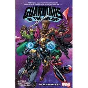 Marvel Guardians Of The Galaxy (03): We're Super Heroes - Al Ewing