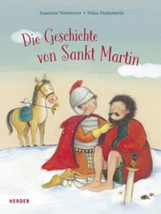Herder, Freiburg Die Geschichte von Sankt Martin