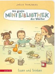 Betz, Wien Die große Mini-Bibliothek der Wörter - Essen und Trinken: Pappbilderbuch (Die große Mini-Bibliothek der Wörter)