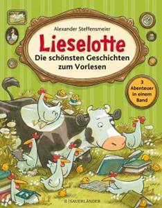 FISCHER Sauerländer Lieselotte - Die schönsten Geschichten zum Vorlesen