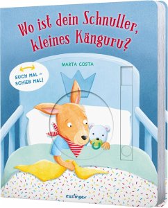 Esslinger in der Thienemann-Esslinger Verlag GmbH Such mal - schieb mal! : Wo ist dein Schnuller, kleines Känguru℃