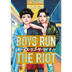 Kodansha Comics Boys Run The Riot (02): Against The World - Keito Gaku