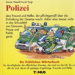 Tomus Verlag Polizei. Ein fröhliches Wörterbuch