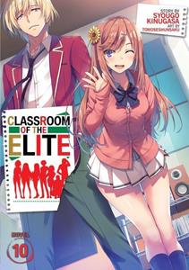 Seven Seas Entertainment, LLC Classroom of the Elite (Light Novel) Vol. 10
