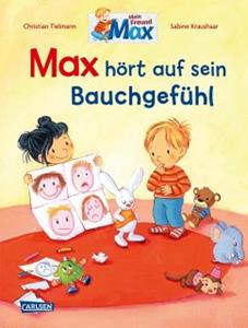Carlsen Max-Bilderbücher: Max hört auf sein Bauchgefühl