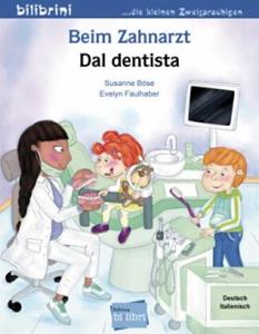 Edition bi:libri / Hueber Beim Zahnarzt / Dal dentista
