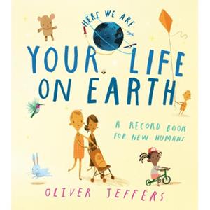 Harper Collins Uk Your Life On Earth - Oliver Jeffers