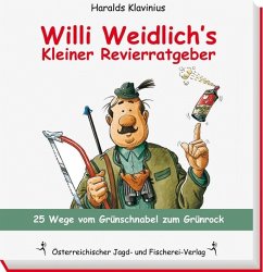 Österreichischer Jagd- und Fischerei-Verlag Willi Weidlich's Kleiner Revierratgeber