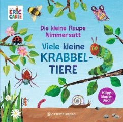 Gerstenberg Verlag Die kleine Raupe Nimmersatt - Viele kleine Krabbeltiere