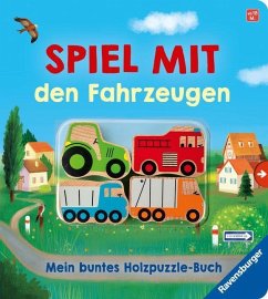 Ravensburger Verlag Spiel mit den Fahrzeugen: Mein buntes Holzpuzzle-Buch