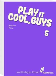 Carlsen / Hayabusa Play it Cool, Guys / Play it Cool, Guys Bd.5