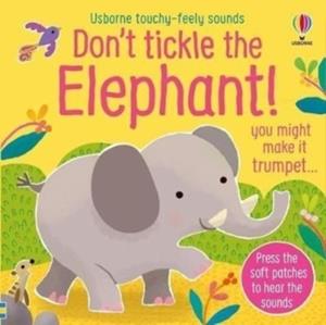 Usborne Publishing Don't Tickle the Elephant!