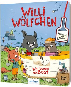 Esslinger in der Thienemann-Esslinger Verlag GmbH Wir bauen ein Boot! / Willi Wölfchen Bd.2