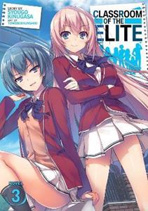 Seven Seas Entertainment, LLC Classroom of the Elite (Light Novel) Vol. 3
