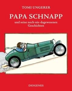 Diogenes Papa Schnapp und seine noch-nie-dagewesenen Geschichten