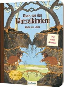 Esslinger in der Thienemann-Esslinger Verlag GmbH Etwas von den Wurzelkindern: Pappbilderbuch mit Klappen